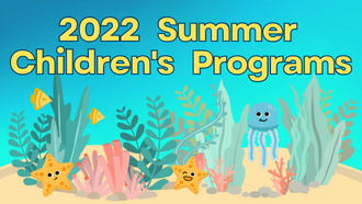 2022 Summer Children's Programs